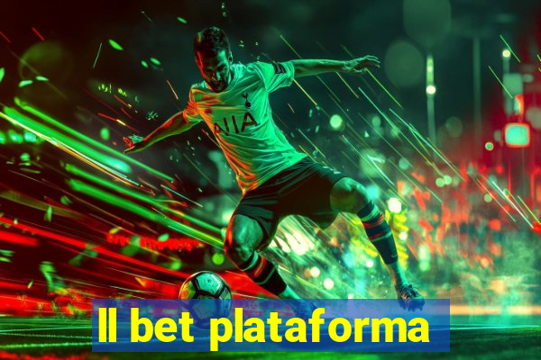 ll bet plataforma